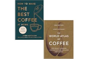 James Hoffmann 2 Books Collection Set (How to make the best coffee at home & The World Atlas of Coffee)