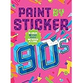 Paint by Sticker (Official): 90s: Re-create 12 Iconic Images One Sticker at a Time!