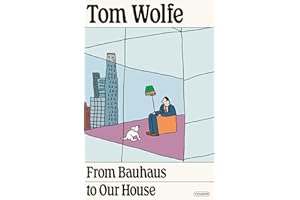 From Bauhaus to Our House