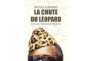 La chute du léopard - Sur les traces de Mobutu