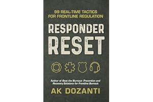 Responder Reset: 99 Real-Time Tactics for Frontline Regulation
