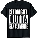 Straight Outta San Clemente T-Shirt