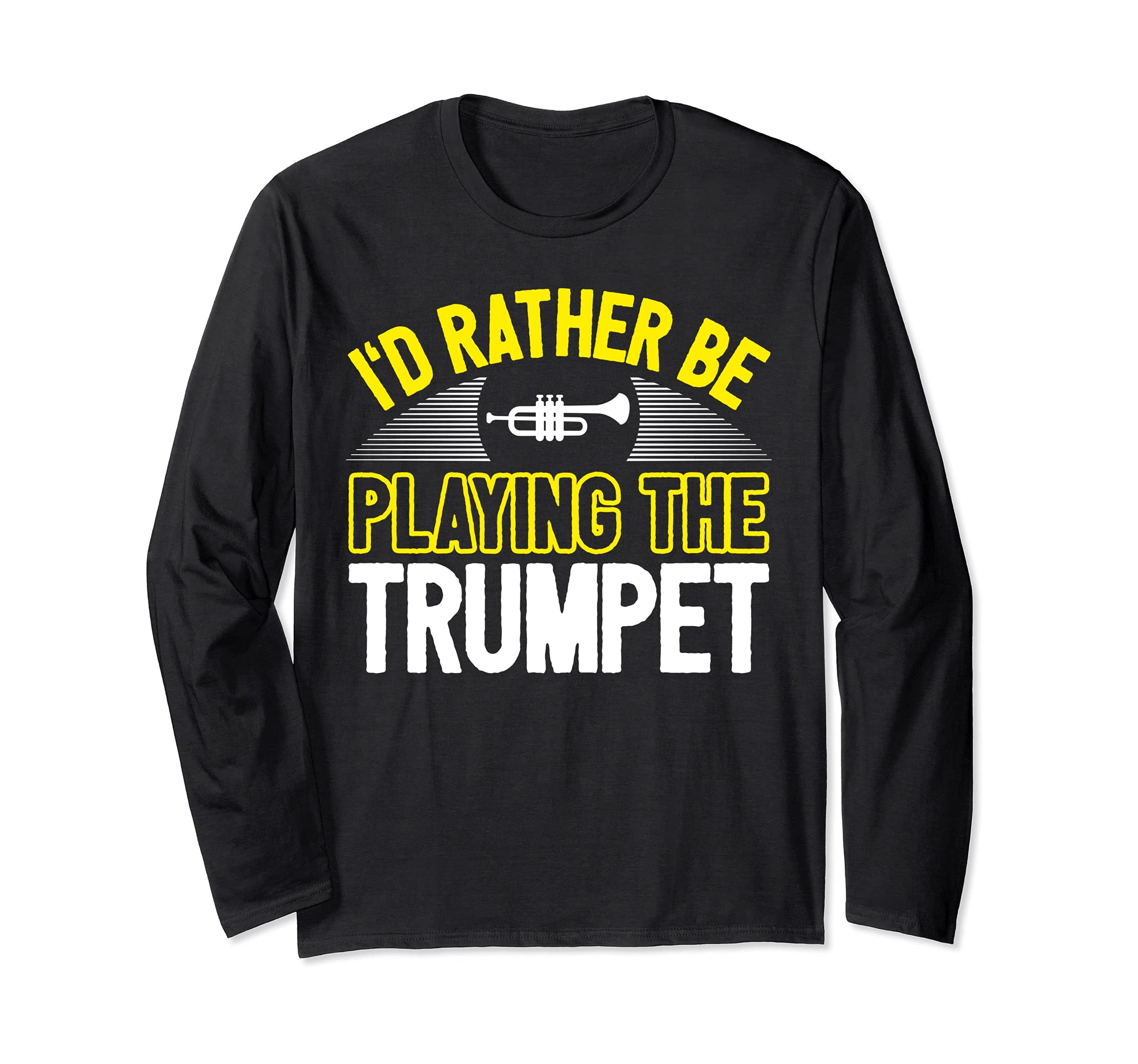 Cool Trumpet Player Saying Trumpeter I Be Playing Long Sleeve T-Shirt
