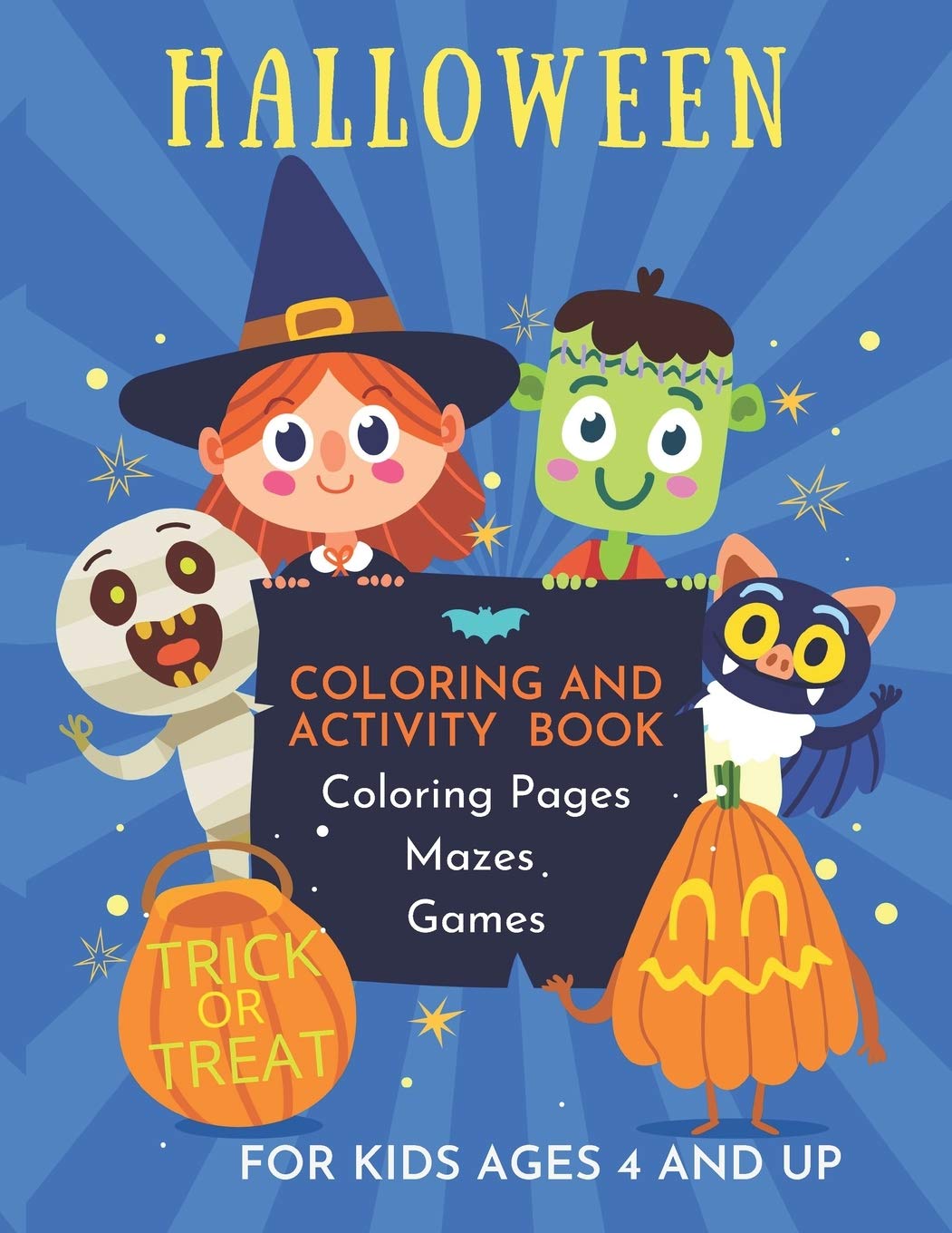 Halloween Coloring And Activity Book For Kids Ages 4 And Up A Cute Non Candy Treat For Children Holiday Activity Books Books By Nariku Deslaurier Susan Amazon Com Books