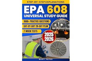 EPA 608 Universal Study Guide: The All-in-One Exam Prep with 7 Mock Tests, 1000+ Practice Questions & a Day-by-Day 28-Day Plan That Turns Exhausted Techs into Certified HVAC/R Professionals