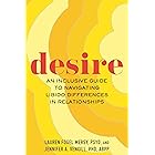 Desire: An Inclusive Guide to Navigating Libido Differences in Relationships