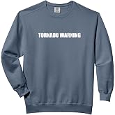 Tornado Warning Comfort Colors Adult Sweatshirt