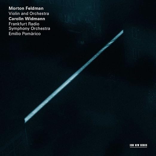 Morton Feldman: Violin & Orchestra