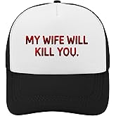 My Wife Will Kill You Hat Golf Caps for Girlfriends