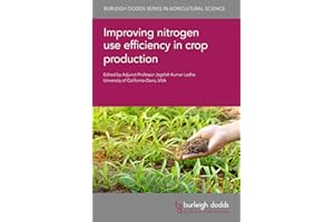 Improving nitrogen use efficiency in crop production