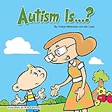 Autism Is...? (Autism Is...? Books)