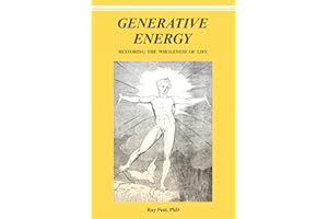 GENERATIVE ENERGY: Restoring The Wholeness Of Life