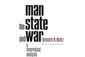 Man, the State, and War: A Theoretical Analysis