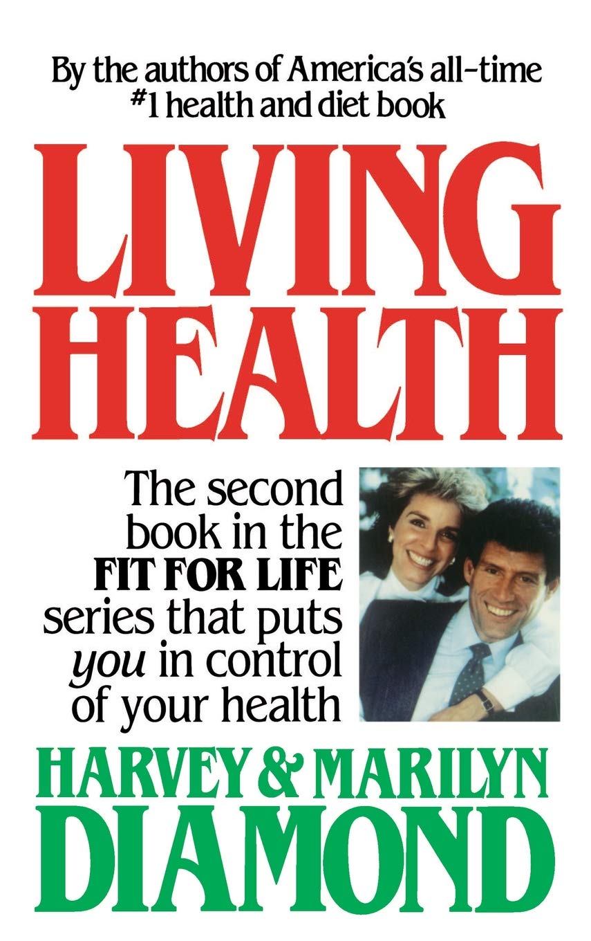 Living Health Harvey Diamond Marilyn Diamond 9780446512817 Amazon Com Books