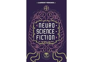 Neuro-Science-Fiction (French Edition)