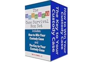 The Custody Case Survival Box Set: Includes: How to Win Your Custody Case and The Key to Your Custody Case: Win Over the Law 