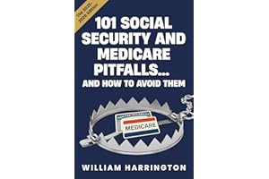 101 Social Security & Medicare Pitfalls...and How to Avoid Them