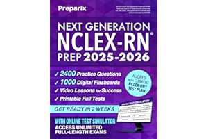 Next Generation NCLEX-RN® Prep: Complete and stress-free guide with examination and mindset strategies to study smarter, NGN clinical judgment, digital exam simulations, and real case studies