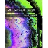 AC Electrical Circuits: Workbook