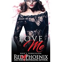 Love Me: Brie's Submission: Phoenix, Red: 9780692728826: Amazon ...