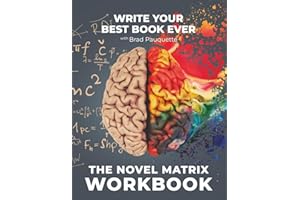 The Novel Matrix Workbook: Write Your Best Book Ever