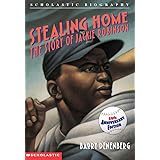Stealing Home: The Story of Jackie Robinson (Scholastic Biography)