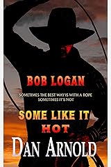 Bob Logan: Some Like It Hot (Sage Country) Kindle Edition