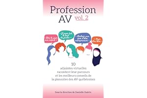 Profession AV vol.2: 10 adjointes virtuelles racontent leur parcours et les meilleurs conseils de la pionnière des AV québéco