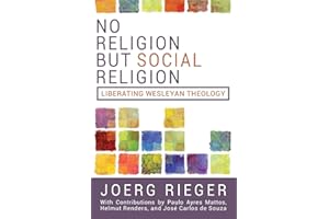 No Religion but Social Religion: Liberating Wesleyan Theology