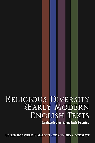 Download Religious Diversity and Early Modern English Texts: Catholic, Judaic, Feminist, and Secular Dimensions (English Edition) PDF