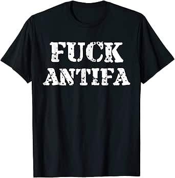 Amazon Com Fuck Antifa T Shirt Clothing