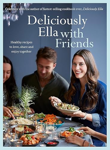 Download Deliciously Ella With Friends: Healthy recipes to love, share and enjoy together PDF