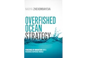 Overfished Ocean Strategy: Powering Up Innovation for a Resource-Deprived World