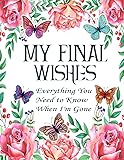 My Final Wishes Planner: Everything You Need to