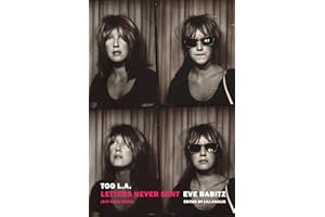 Too L.A.: The Letters, Sent and Unsent, of Eve Babitz