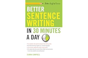 Better Sentence Writing in 30 Minutes a Day (Better English)