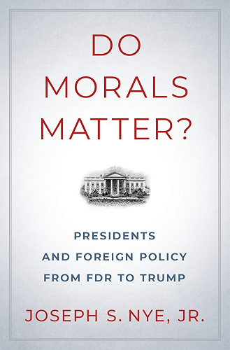Download Do Morals Matter?: Presidents and Foreign Policy from FDR to Trump (English Edition) PDF