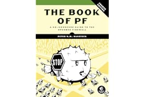 The Book of PF, 4th Edition: A No-Nonsense Guide to the OpenBSD Firewall