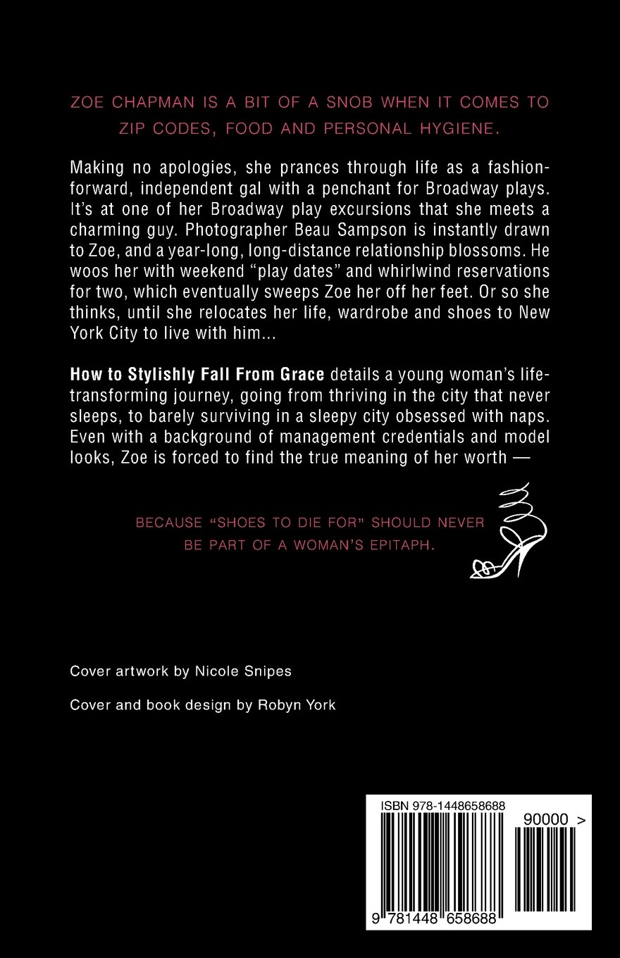 Amazon Com How To Stylishly Fall From Grace Revelations From My Perfectly Flawed Life 9781448658688 Coley Felicia Books