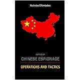 Chinese Espionage : Operations and Tactics