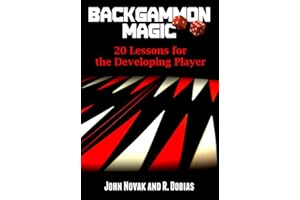 Backgammon Magic: 20 Lessons for the Developing Player