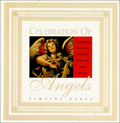 Celebration of Angels by Timothy K. Jones