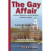 The Gay Affair: Harvard, Plagiarism, and the Death of Academic Integrity