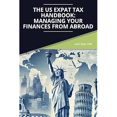 Amazon.com: The US Expat Tax Handbook: Managing Your Finances from