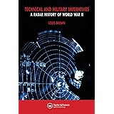 A Radar History of World War II: Technical and Military Imperatives