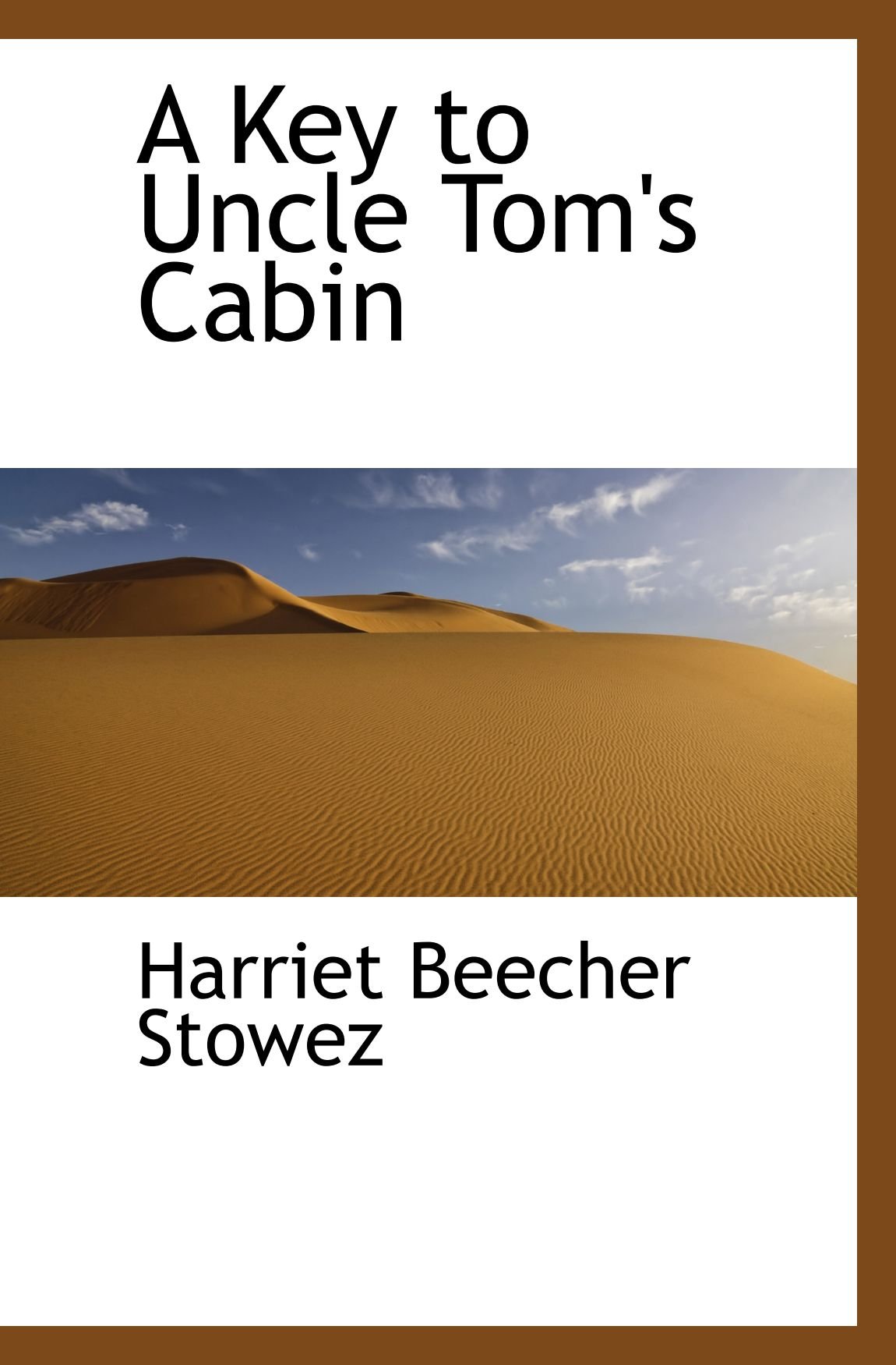A Key To Uncle Tom S Cabin Harriet Beecher Stowez 9781117781099