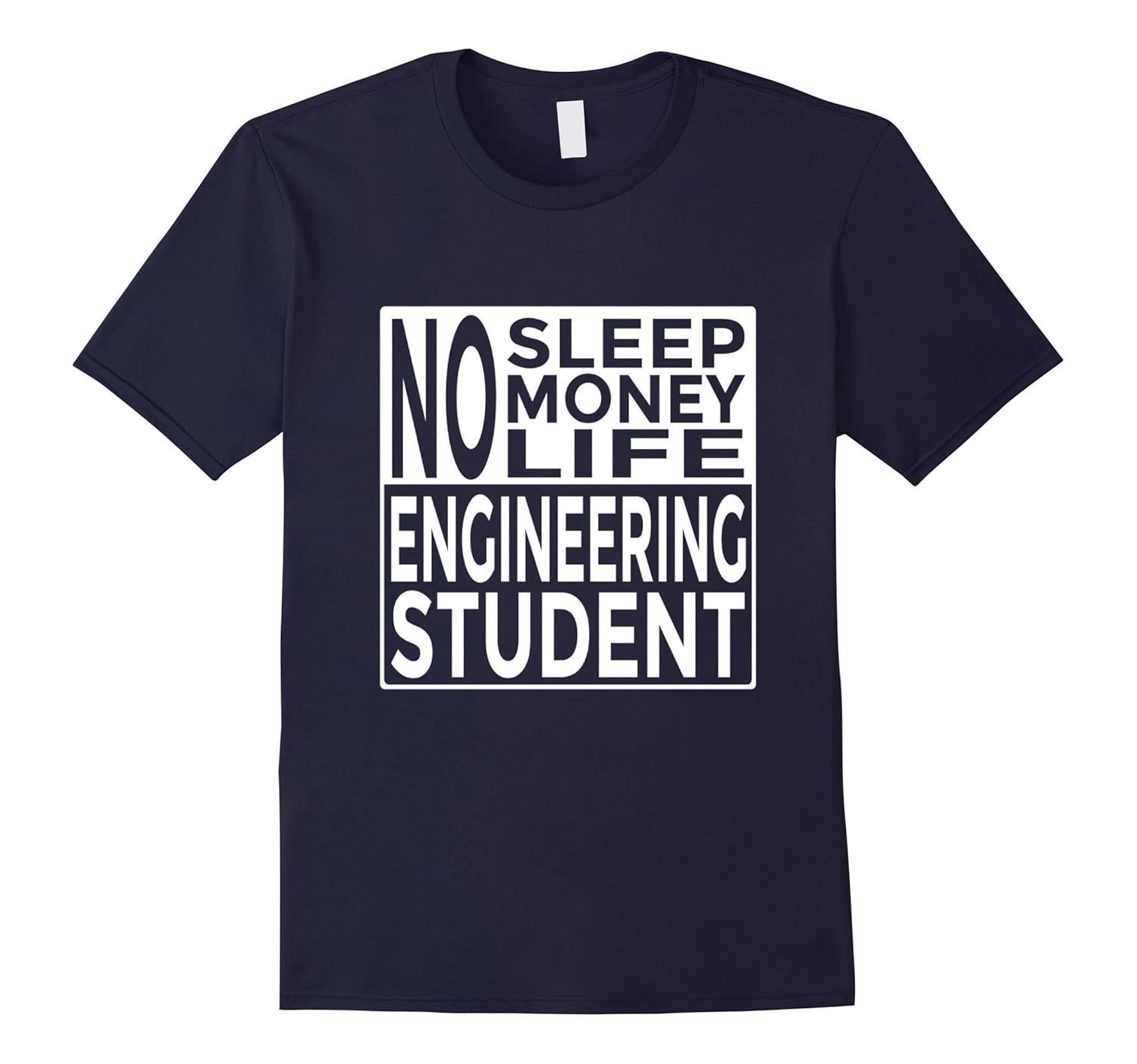 Funny T-Shirt No Sleep No Money No Life Engineering Student-ANZ