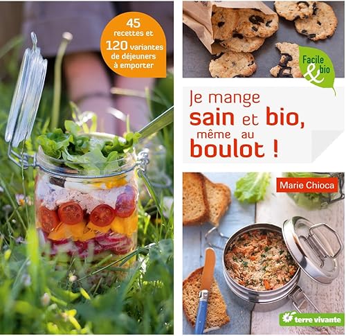 Download Je mange sain et bio, même au boulot ! PDF