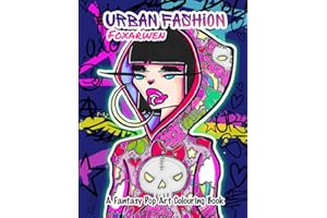 Urban Fashion: A Fantasy Pop Art Colouring Book for Adult/Teens.