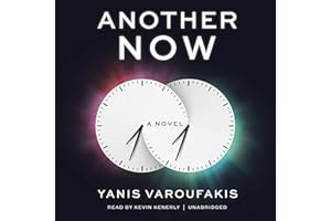 Another Now: A Novel